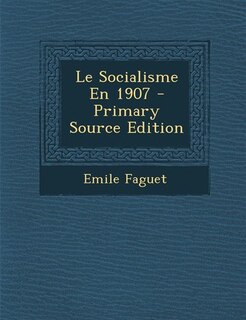 Front cover_Le Socialisme En 1907 - Primary Source Edition