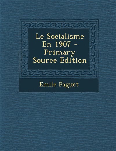 Front cover_Le Socialisme En 1907 - Primary Source Edition