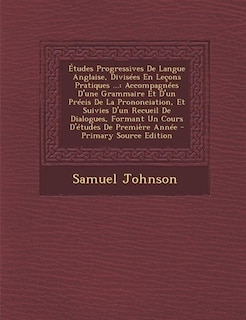 Couverture_Études Progressives De Langue Anglaise, Divisées En Leçons Pratiques ...
