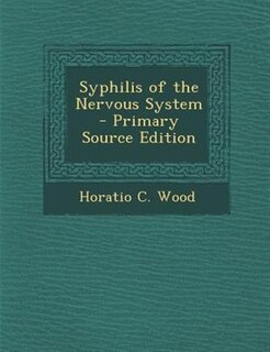 Couverture_Syphilis of the Nervous System - Primary Source Edition