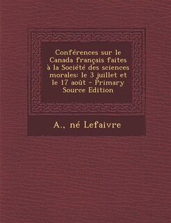Front cover_Conférences sur le Canada français faites à la Société des sciences morales