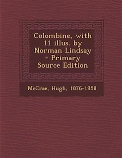 Colombine, with 11 illus. by Norman Lindsay