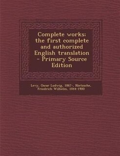 Couverture_Complete works; the first complete and authorized English translation - Primary Source Edition