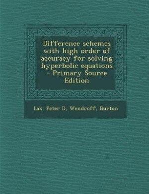 Couverture_Difference schemes with high order of accuracy for solving hyperbolic equations