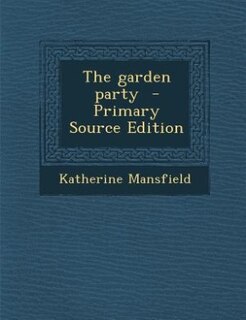 The garden party  - Primary Source Edition