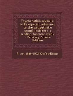 Couverture_Psychopathia sexualis, with especial reference to the antipathetic sexual instinct