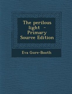 The perilous light  - Primary Source Edition