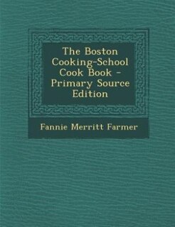 Couverture_The Boston Cooking-School Cook Book - Primary Source Edition