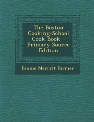 Couverture_The Boston Cooking-School Cook Book - Primary Source Edition
