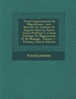 Couverture_Traité Expérimental De Magnétisme, Avec Portrait De L'auteur Et Figures Dans Le Texte