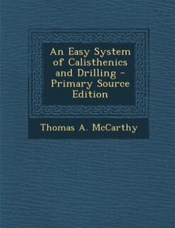Front cover_An Easy System of Calisthenics and Drilling - Primary Source Edition