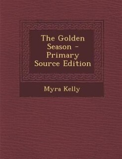 Couverture_The Golden Season - Primary Source Edition