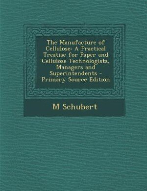 Couverture_The Manufacture of Cellulose