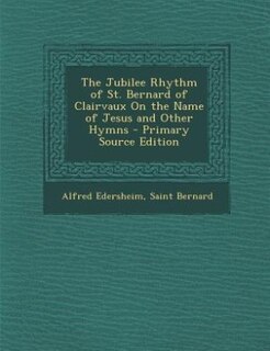 Couverture_The Jubilee Rhythm of St. Bernard of Clairvaux On the Name of Jesus and Other Hymns