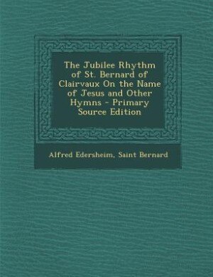 Couverture_The Jubilee Rhythm of St. Bernard of Clairvaux On the Name of Jesus and Other Hymns