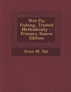 Front cover_Wet-Fly Fishing, Treated Methodically