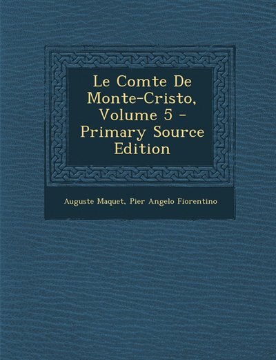 Front cover_Le Comte De Monte-Cristo, Volume 5 - Primary Source Edition