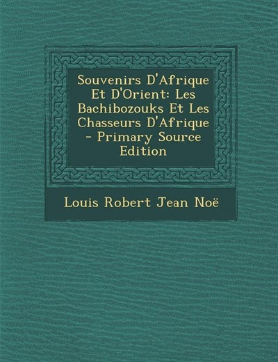 Couverture_Souvenirs D'Afrique Et D'Orient