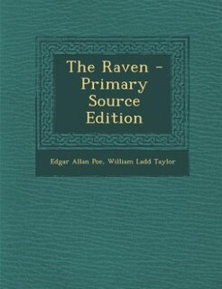 The Raven - Primary Source Edition