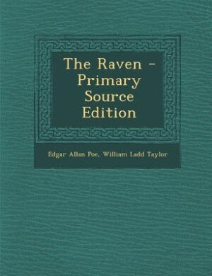 The Raven - Primary Source Edition