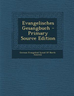 Front cover_Evangelisches Gesangbuch - Primary Source Edition