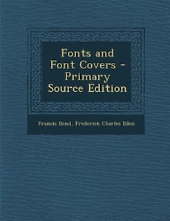 Fonts and Font Covers - Primary Source Edition