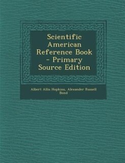 Couverture_Scientific American Reference Book - Primary Source Edition