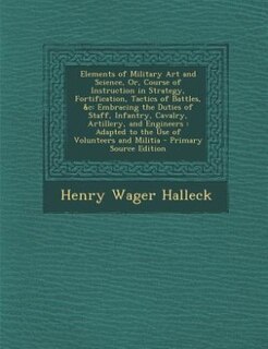 Couverture_Elements of Military Art and Science, Or, Course of Instruction in Strategy, Fortification, Tactics of Battles, &c