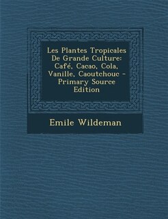 Couverture_Les Plantes Tropicales De Grande Culture