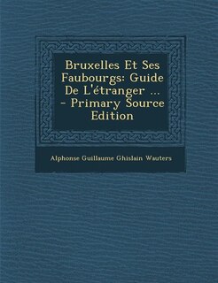 Front cover_Bruxelles Et Ses Faubourgs