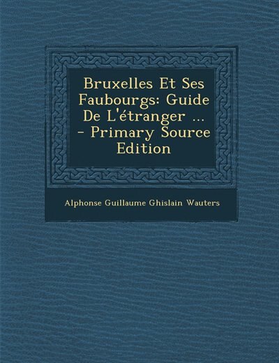Front cover_Bruxelles Et Ses Faubourgs