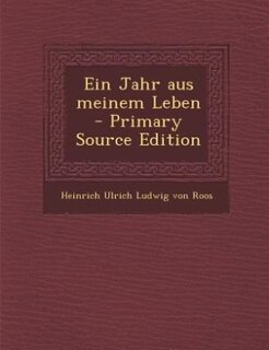 Couverture_Ein Jahr aus meinem Leben - Primary Source Edition
