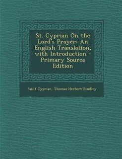 Front cover_St. Cyprian On the Lord's Prayer