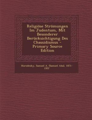 Couverture_Religiöse Strömungen Im Judentum, Mit Besonderer Berücksichtigung Des Chassidismus - Primary Source Edition