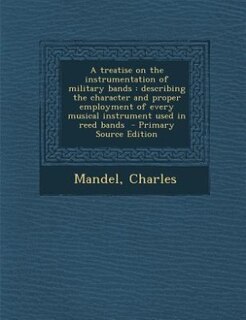 Front cover_A treatise on the instrumentation of military bands