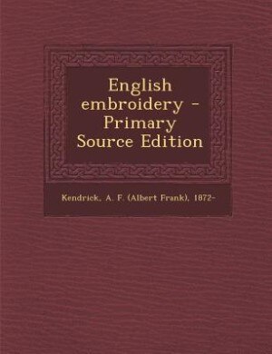 English embroidery - Primary Source Edition