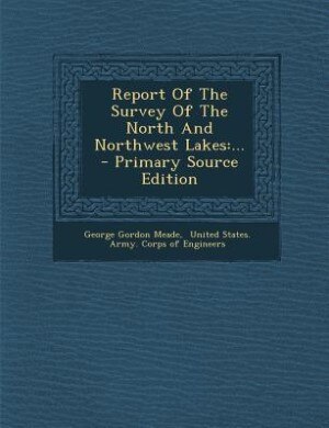 Couverture_Report Of The Survey Of The North And Northwest Lakes