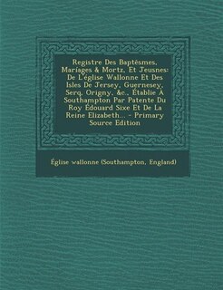 Couverture_Registre Des Baptêsmes, Maríages & Mortz, Et Jeusnes