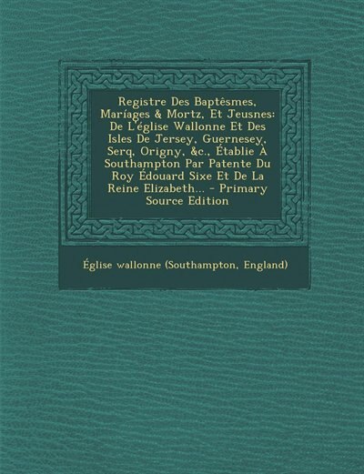Couverture_Registre Des Baptêsmes, Maríages & Mortz, Et Jeusnes