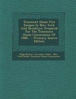 Couverture_Tenement House Fire Escapes In New York And Brooklyn