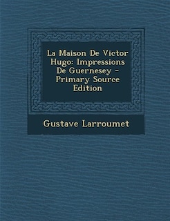 Front cover_La Maison De Victor Hugo