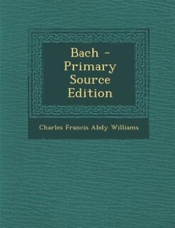 Bach - Primary Source Edition