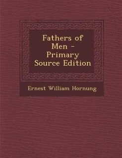 Fathers of Men - Primary Source Edition