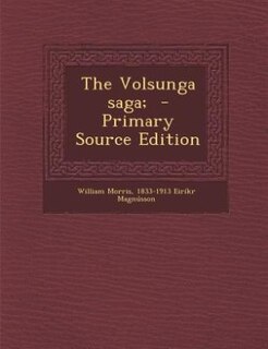 Front cover_The Volsunga saga;  - Primary Source Edition