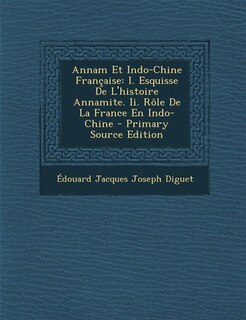Front cover_Annam Et Indo-Chine Française