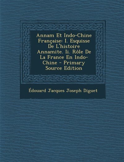 Front cover_Annam Et Indo-Chine Française
