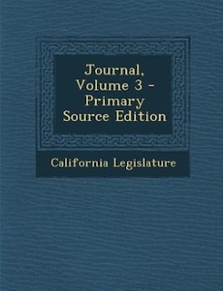 Journal, Volume 3 - Primary Source Edition