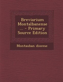 Couverture_Breviarium Montalbanense... - Primary Source Edition