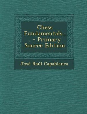 Chess Fundamentals...