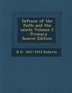 Couverture_Defense of the faith and the saints Volume 2 - Primary Source Edition